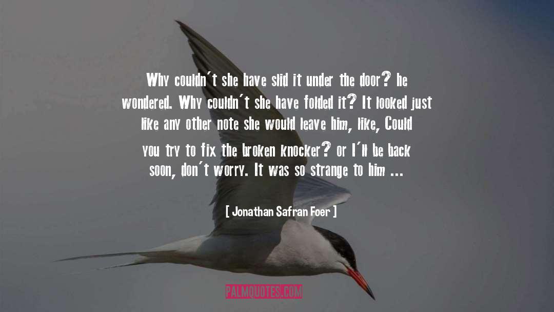 Of Note quotes by Jonathan Safran Foer