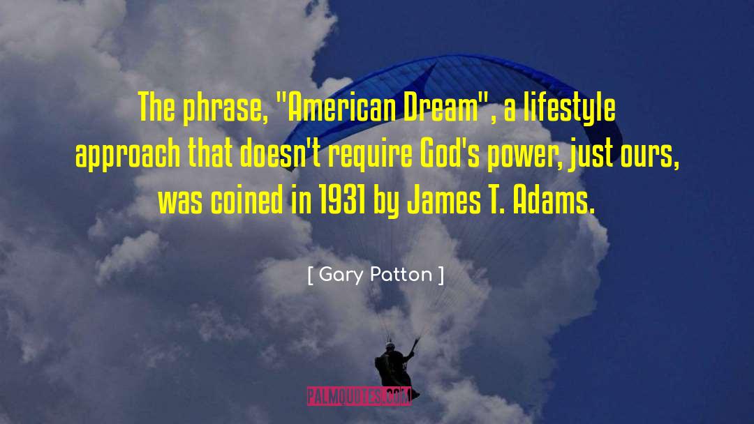 Of Plymouth Plantation American Dream quotes by Gary Patton