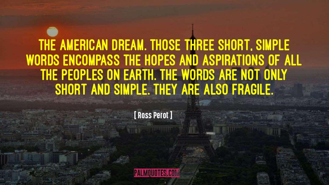 Of Plymouth Plantation American Dream quotes by Ross Perot