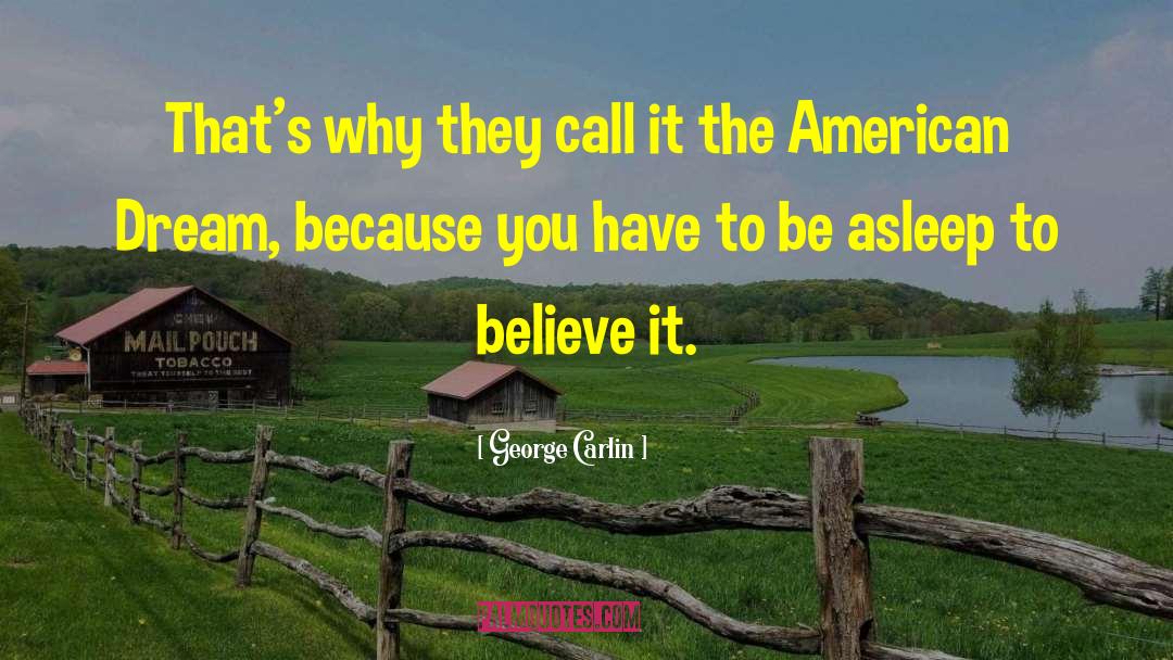 Of Plymouth Plantation American Dream quotes by George Carlin