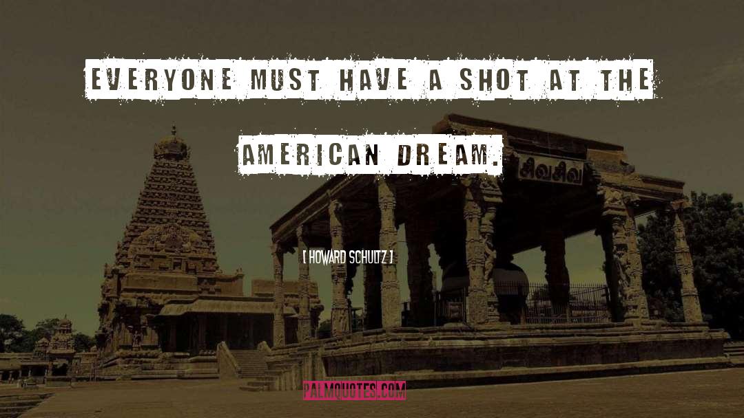 Of Plymouth Plantation American Dream quotes by Howard Schultz