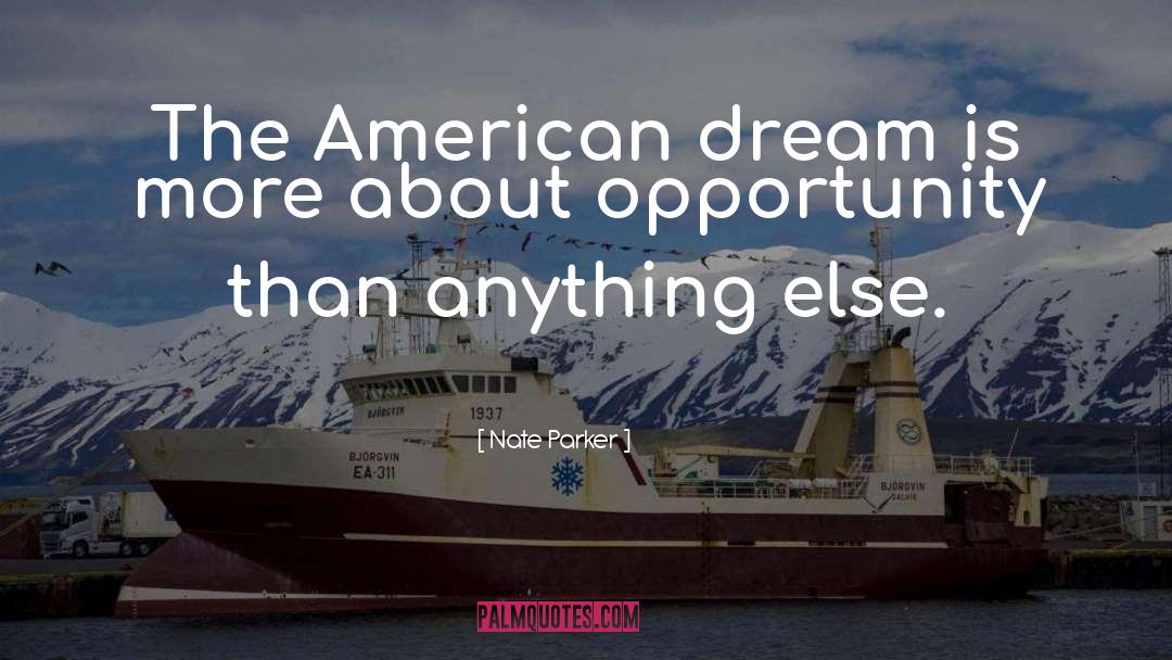 Of Plymouth Plantation American Dream quotes by Nate Parker