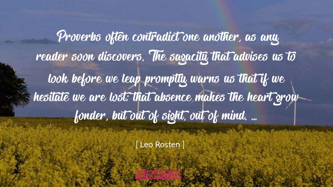 Of Sight Out Of Mind quotes by Leo Rosten