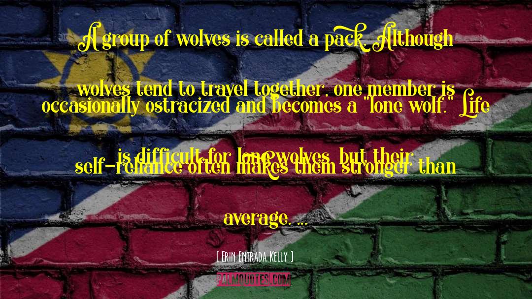 Of Wolves quotes by Erin Entrada Kelly