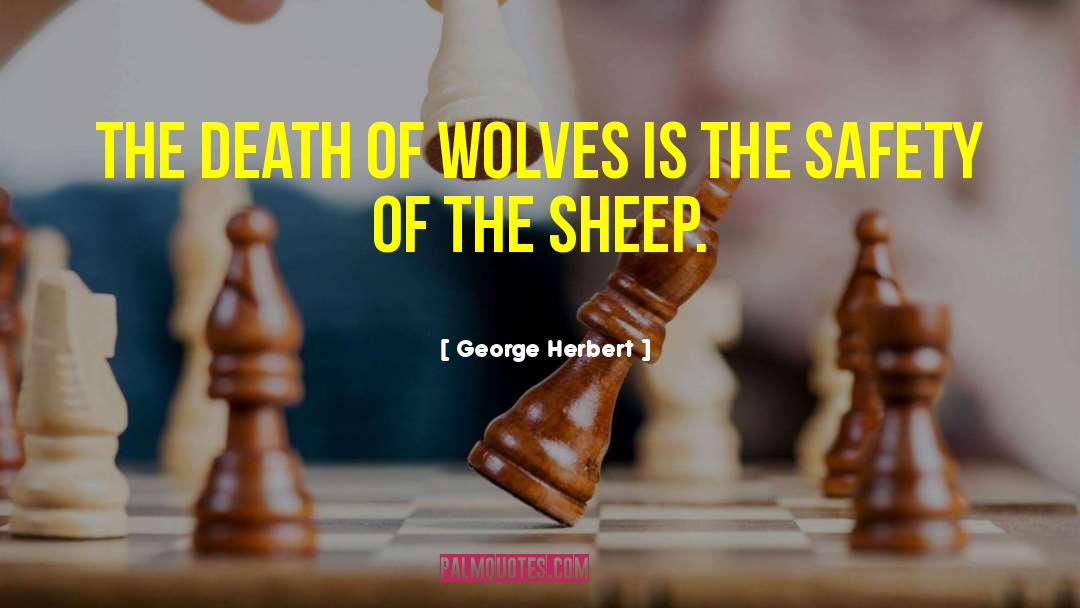 Of Wolves quotes by George Herbert