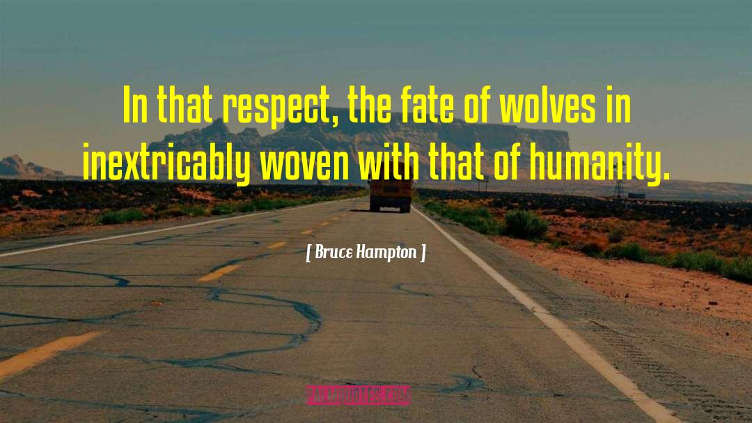Of Wolves quotes by Bruce Hampton