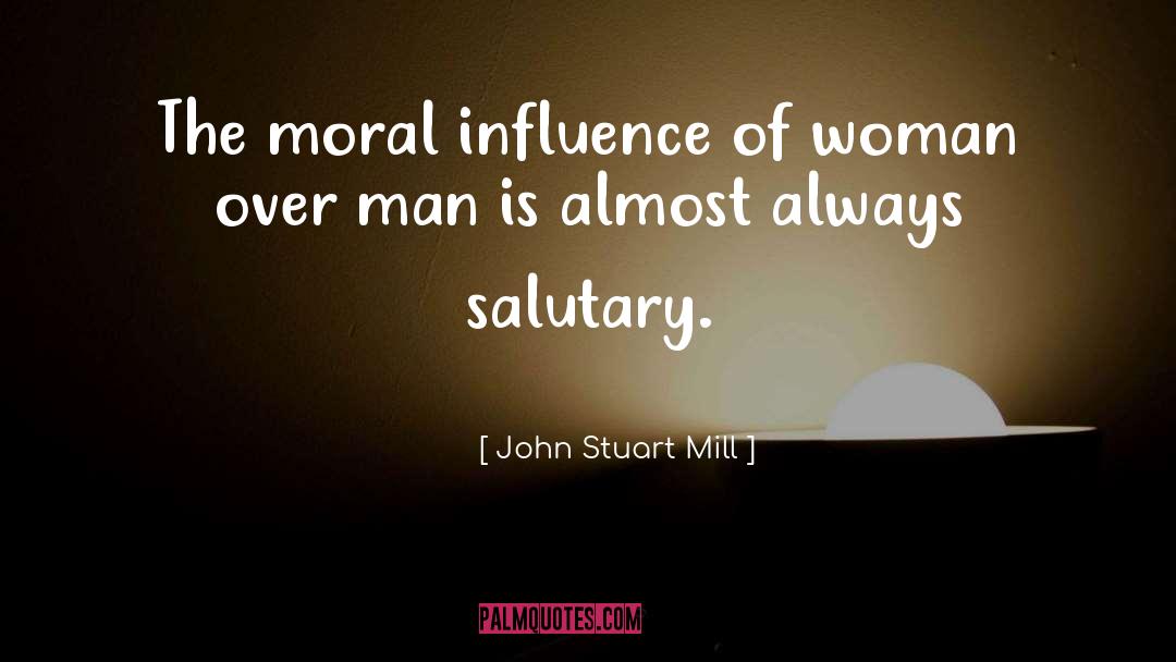 Of Woman quotes by John Stuart Mill