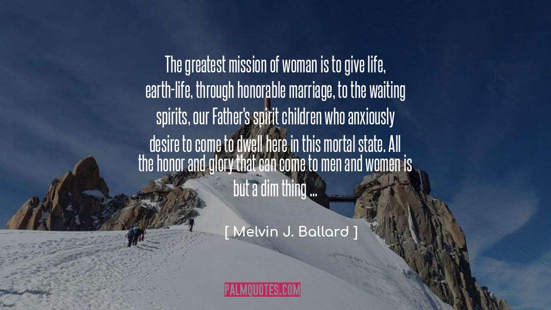 Of Woman quotes by Melvin J. Ballard