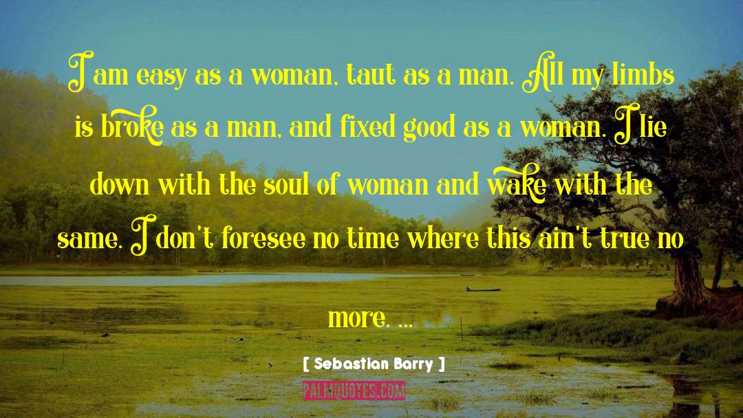 Of Woman quotes by Sebastian Barry