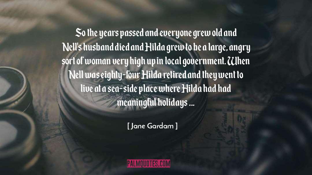 Of Woman quotes by Jane Gardam