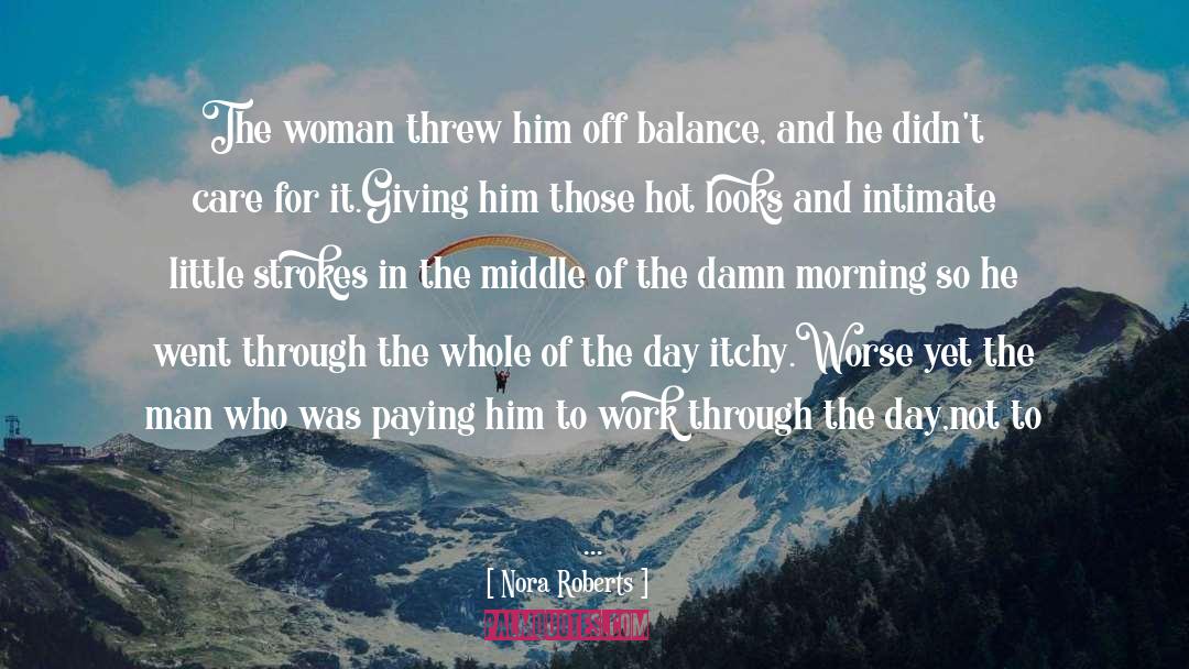 Off Balance quotes by Nora Roberts