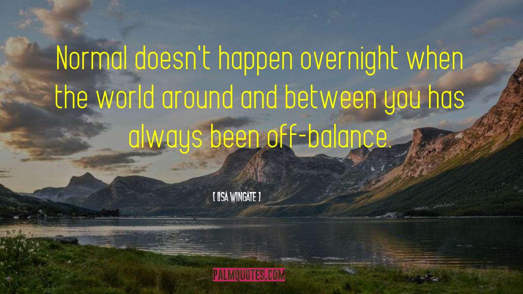 Off Balance quotes by Lisa Wingate