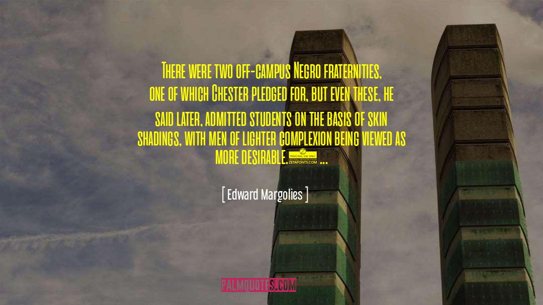 Off Campus quotes by Edward Margolies