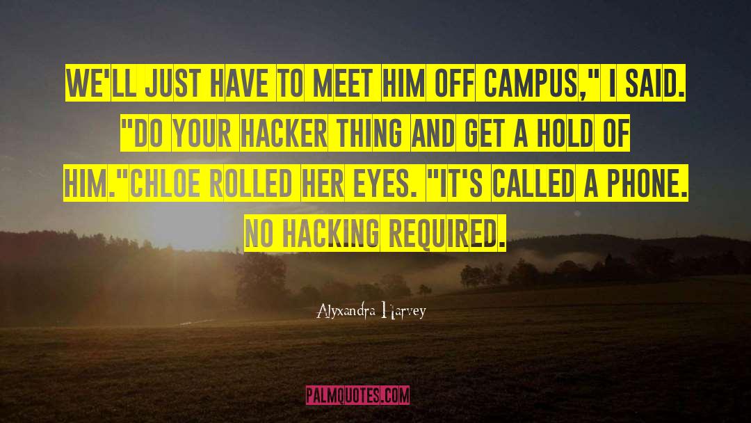 Off Campus quotes by Alyxandra Harvey