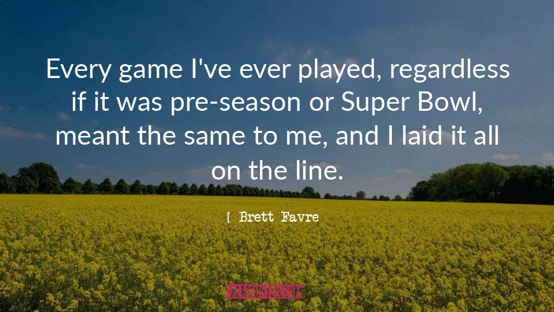 Off Season quotes by Brett Favre