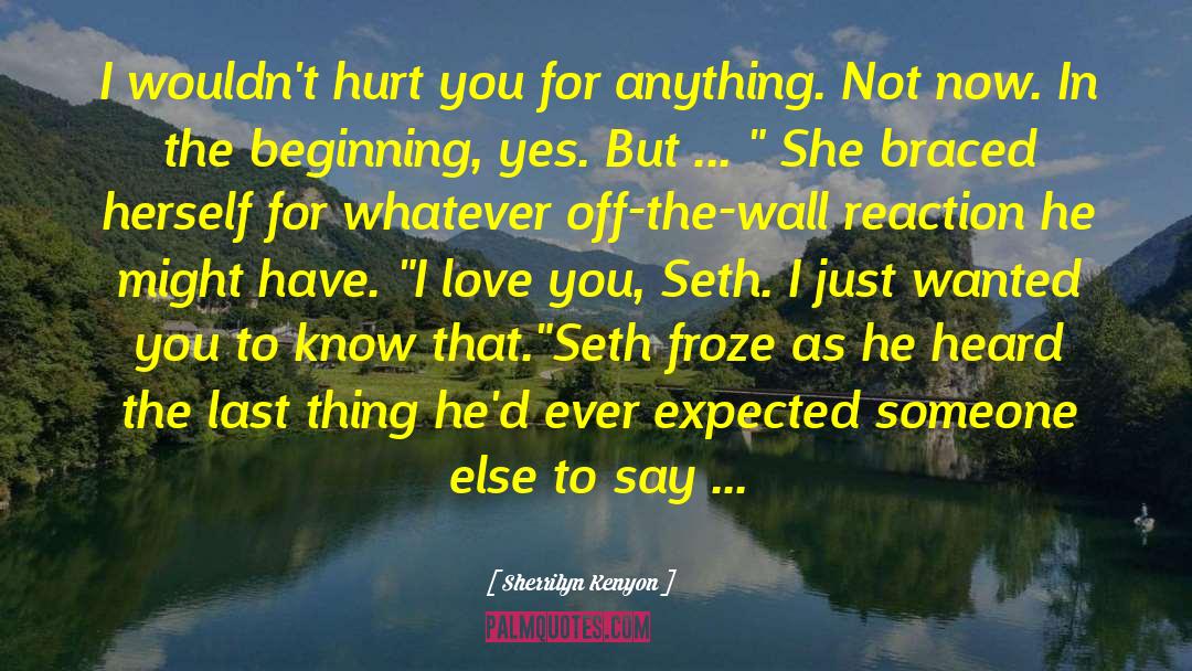 Off The Wall quotes by Sherrilyn Kenyon