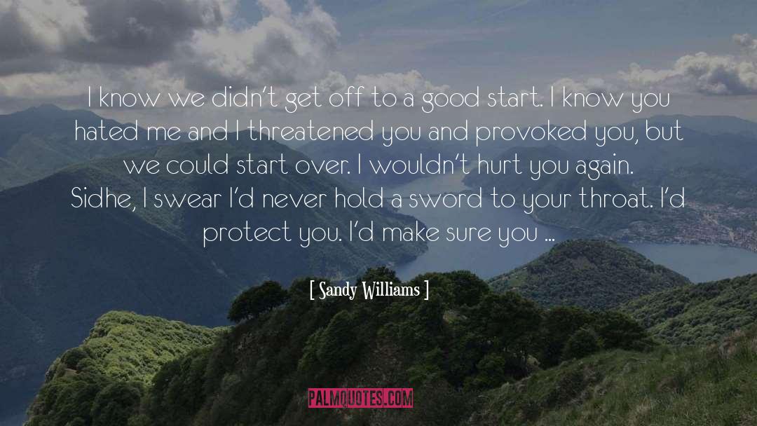 Off To A Good Start quotes by Sandy Williams