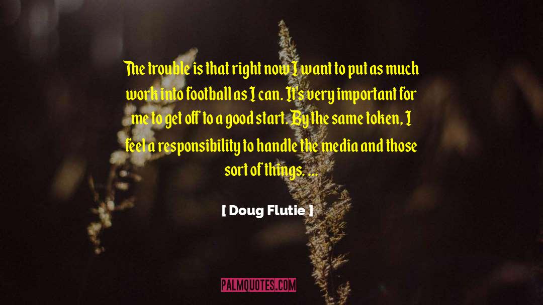 Off To A Good Start quotes by Doug Flutie