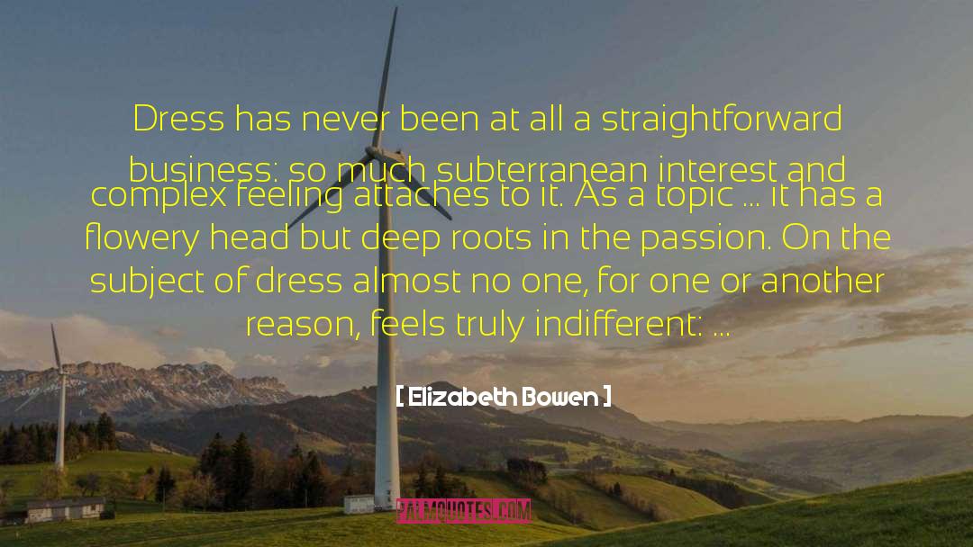 Off Topic quotes by Elizabeth Bowen