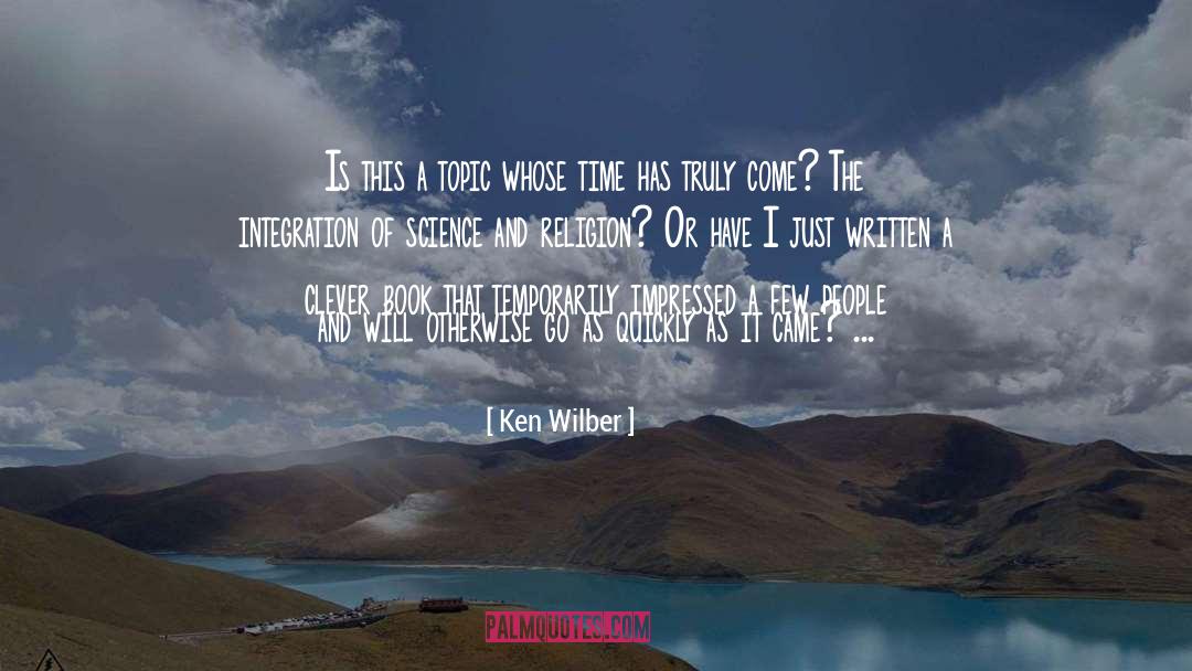 Off Topic quotes by Ken Wilber