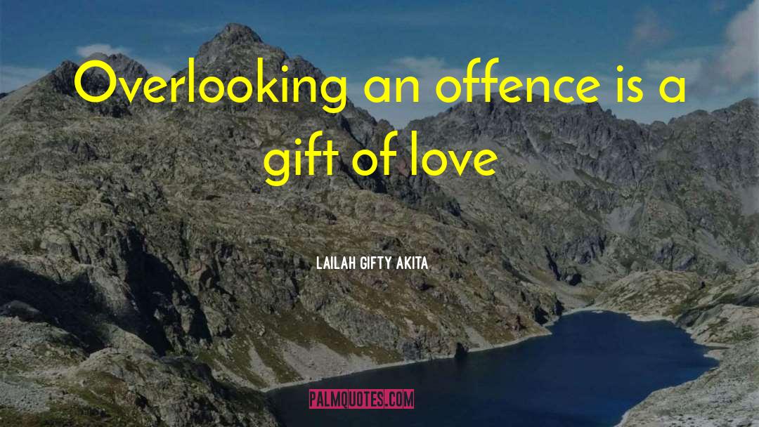 Offence quotes by Lailah Gifty Akita