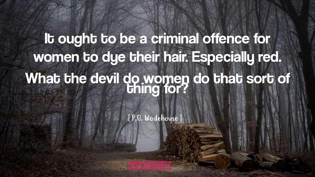 Offence quotes by P.G. Wodehouse