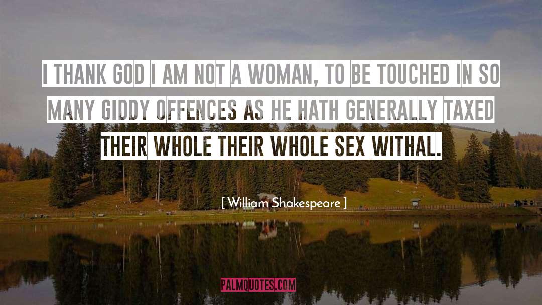 Offence quotes by William Shakespeare