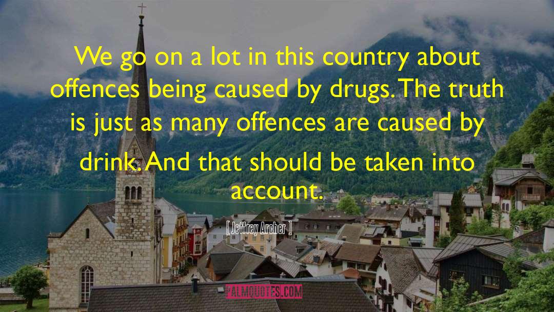 Offences quotes by Jeffrey Archer