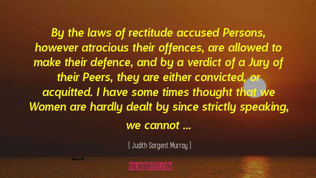 Offences quotes by Judith Sargent Murray