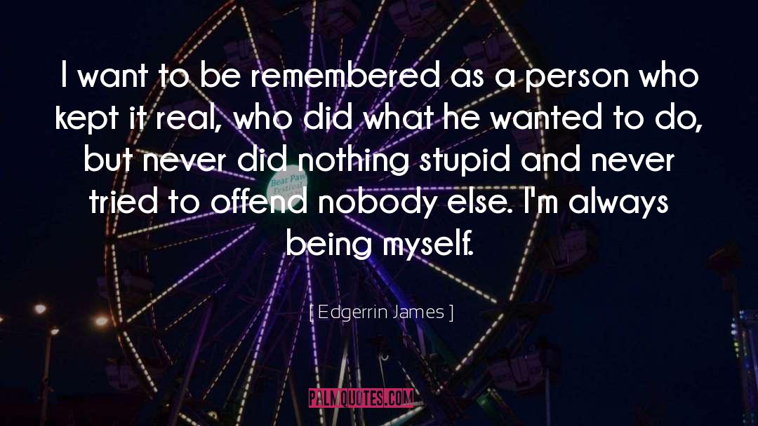 Offend quotes by Edgerrin James