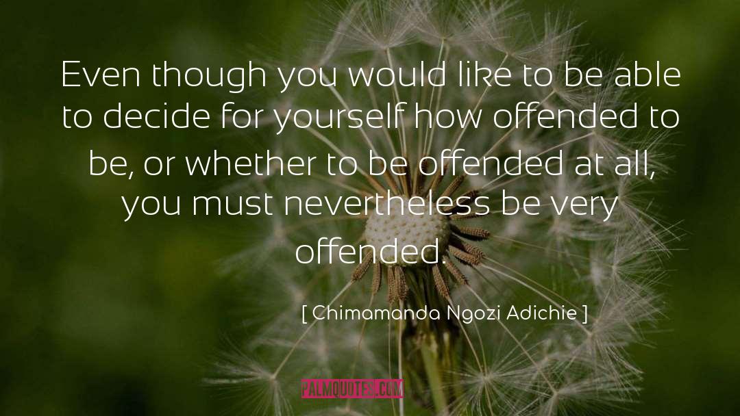 Offended quotes by Chimamanda Ngozi Adichie