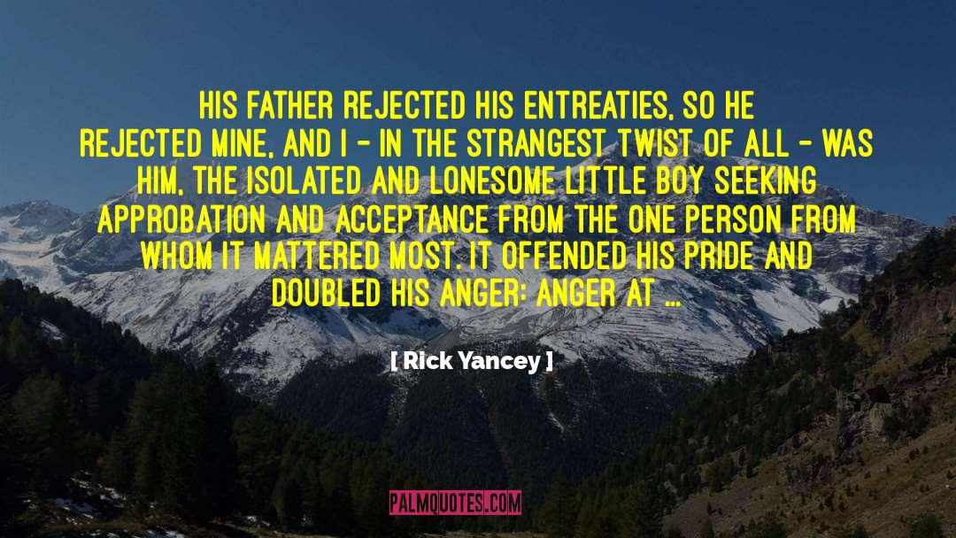 Offended You quotes by Rick Yancey