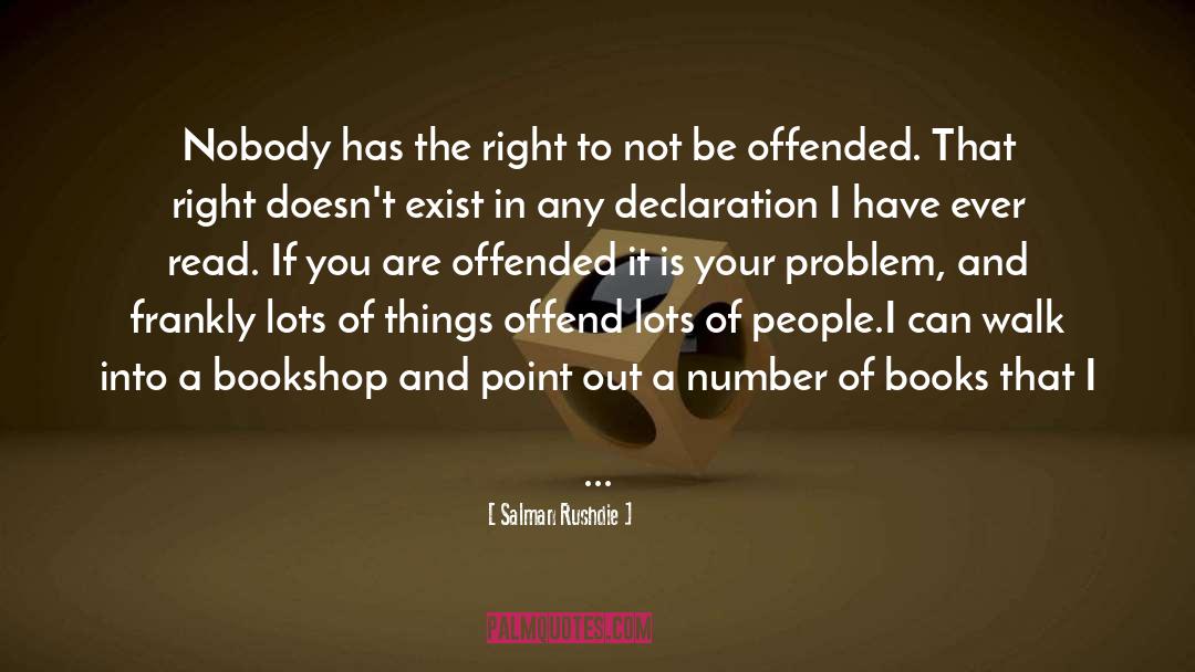 Offended You quotes by Salman Rushdie