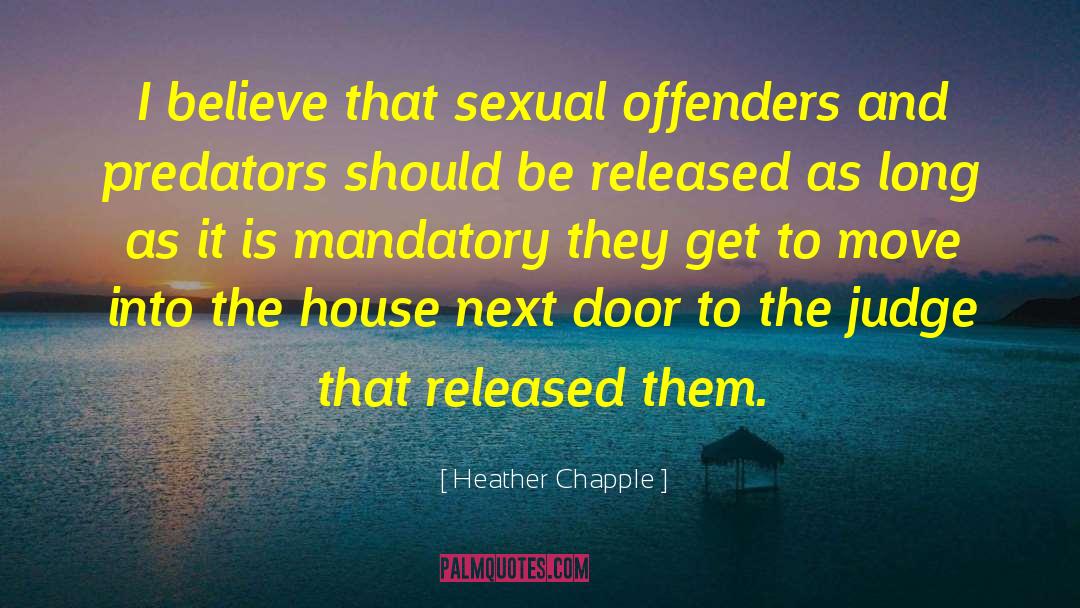 Offenders quotes by Heather Chapple