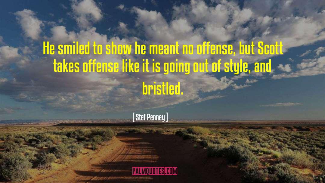 Offense quotes by Stef Penney