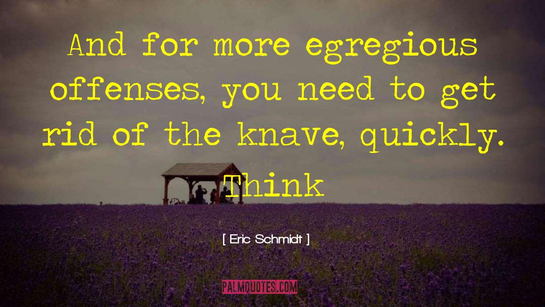 Offenses quotes by Eric Schmidt