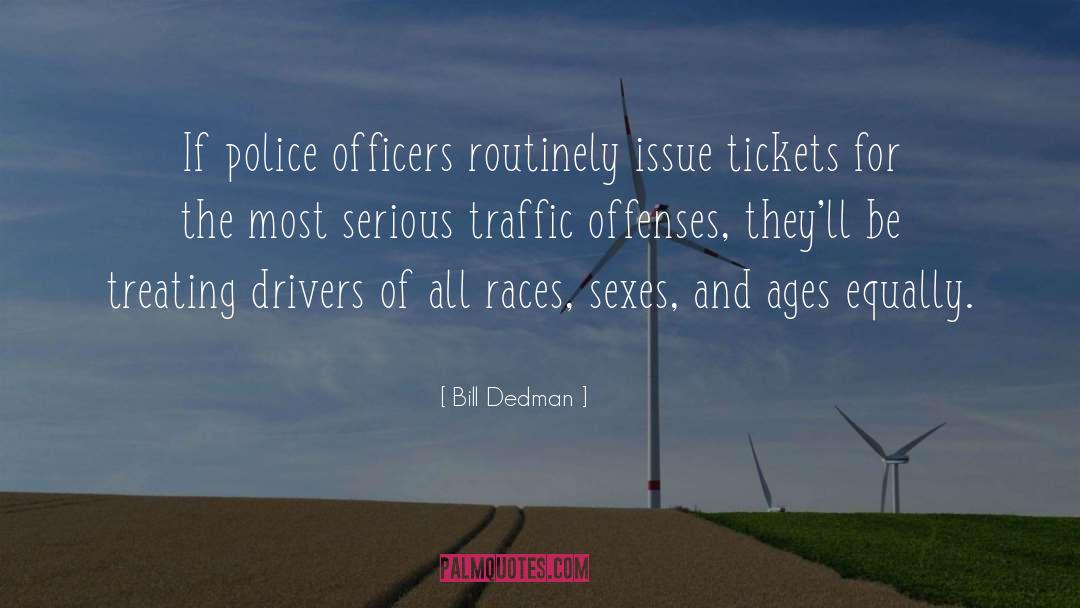 Offenses quotes by Bill Dedman