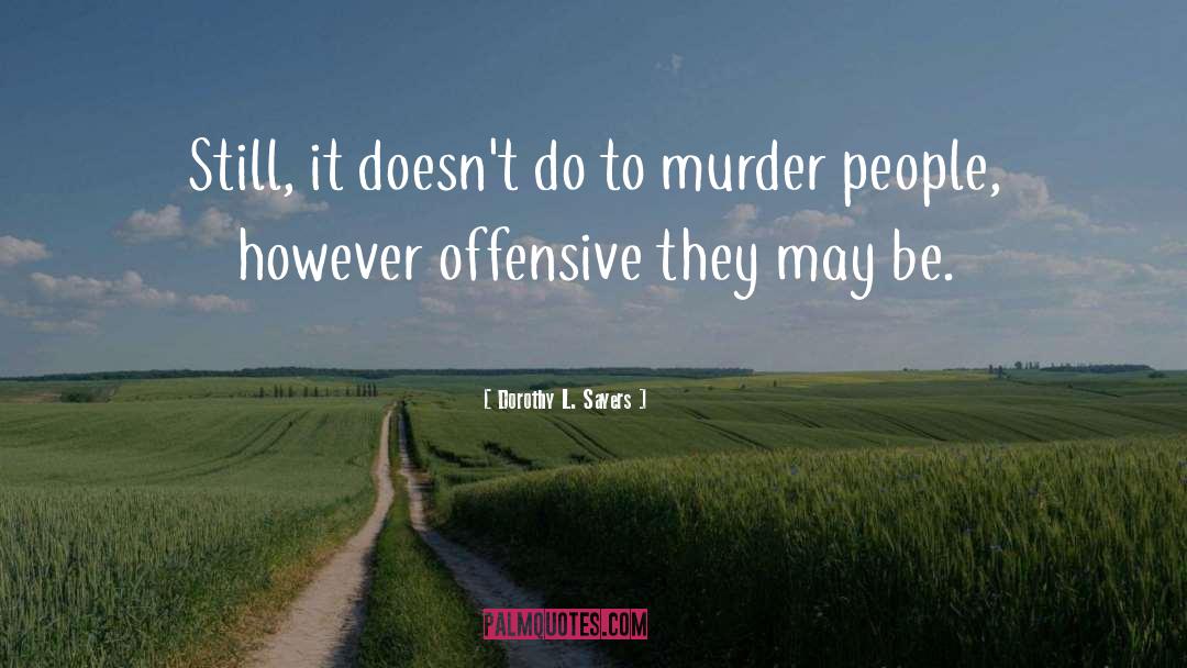 Offensive quotes by Dorothy L. Sayers