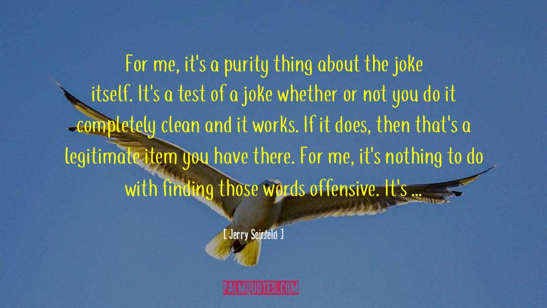 Offensive quotes by Jerry Seinfeld