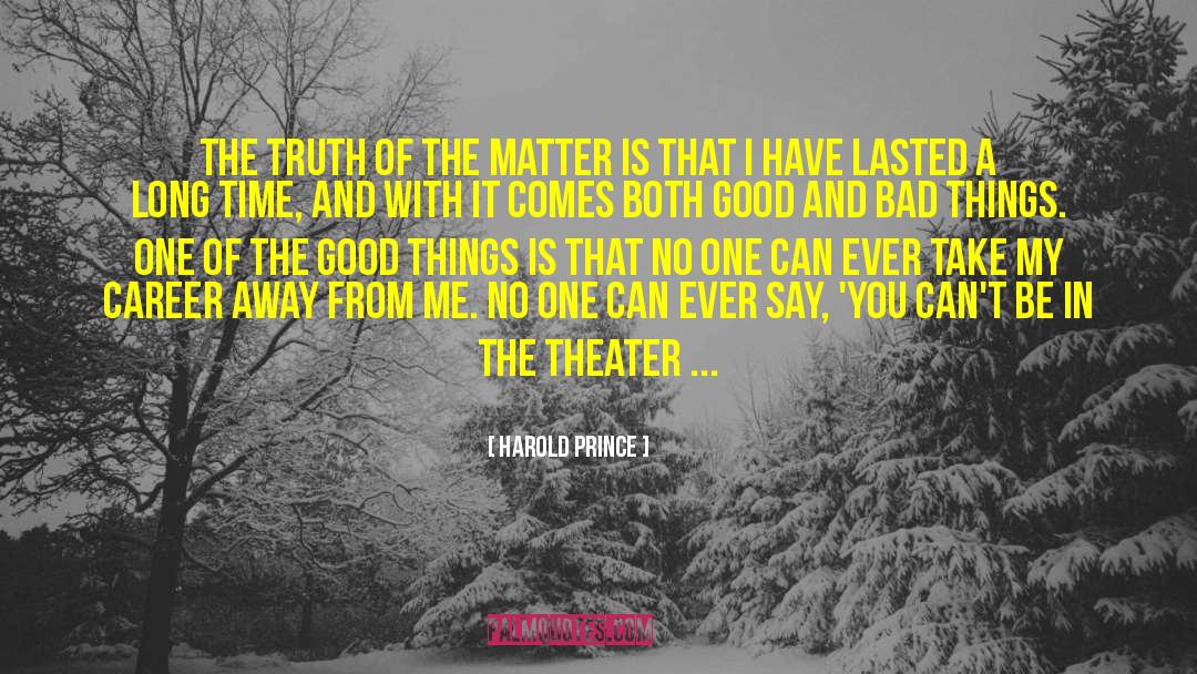 Offensive Truth quotes by Harold Prince
