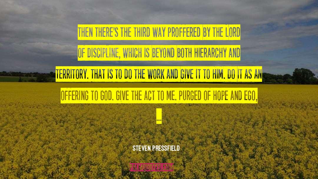 Offering To God quotes by Steven Pressfield