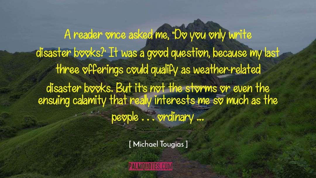 Offerings quotes by Michael Tougias