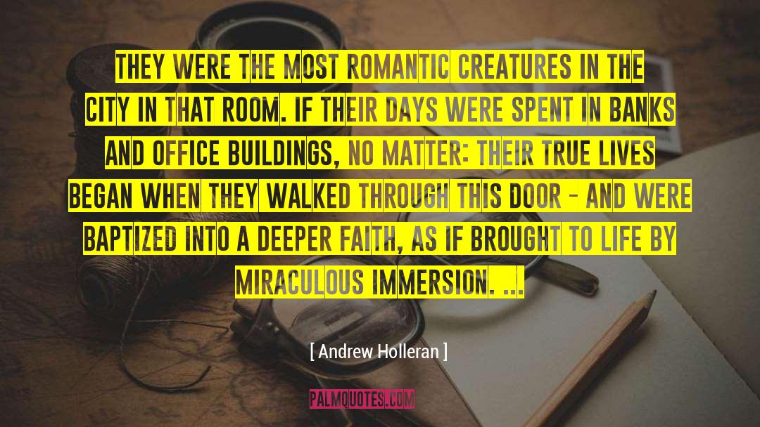 Office Buildings quotes by Andrew Holleran