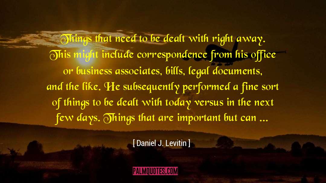 Office Desk quotes by Daniel J. Levitin