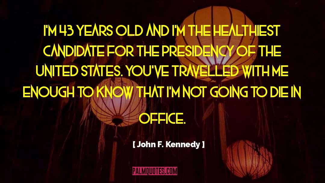 Office Furniture quotes by John F. Kennedy