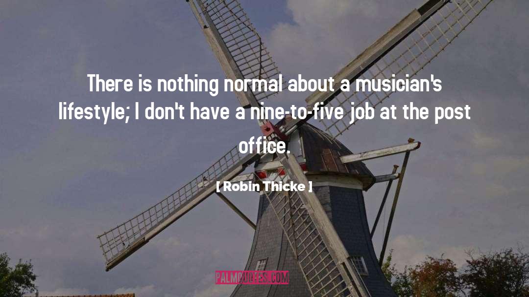 Office Jobs quotes by Robin Thicke