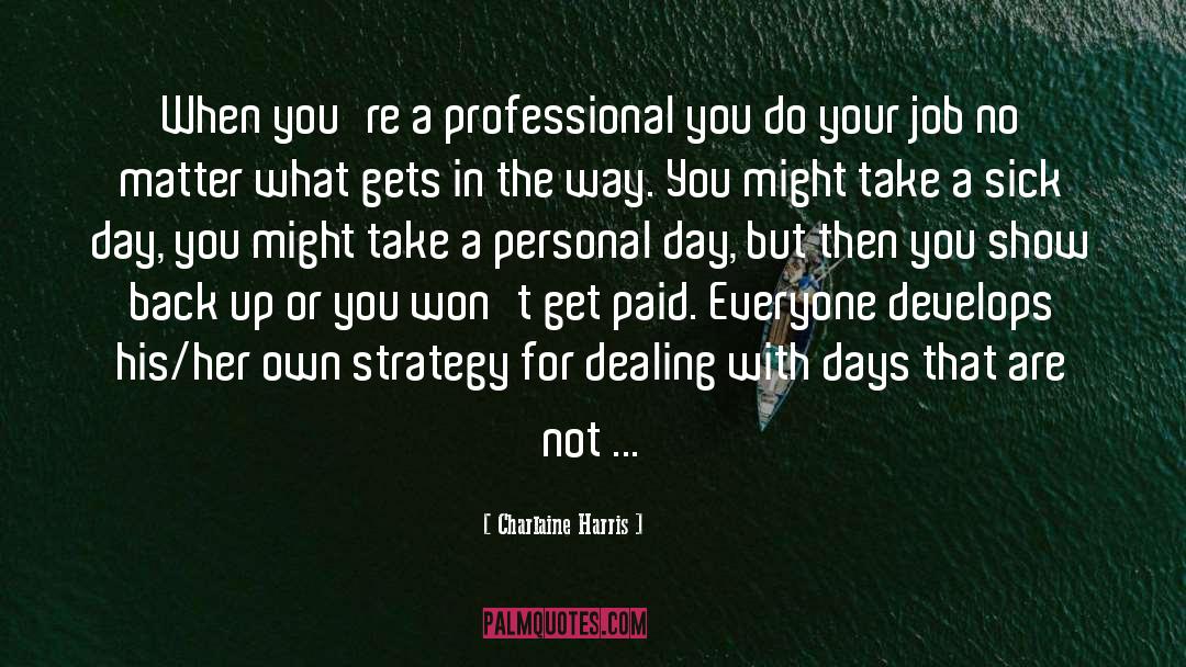Office Jobs quotes by Charlaine Harris