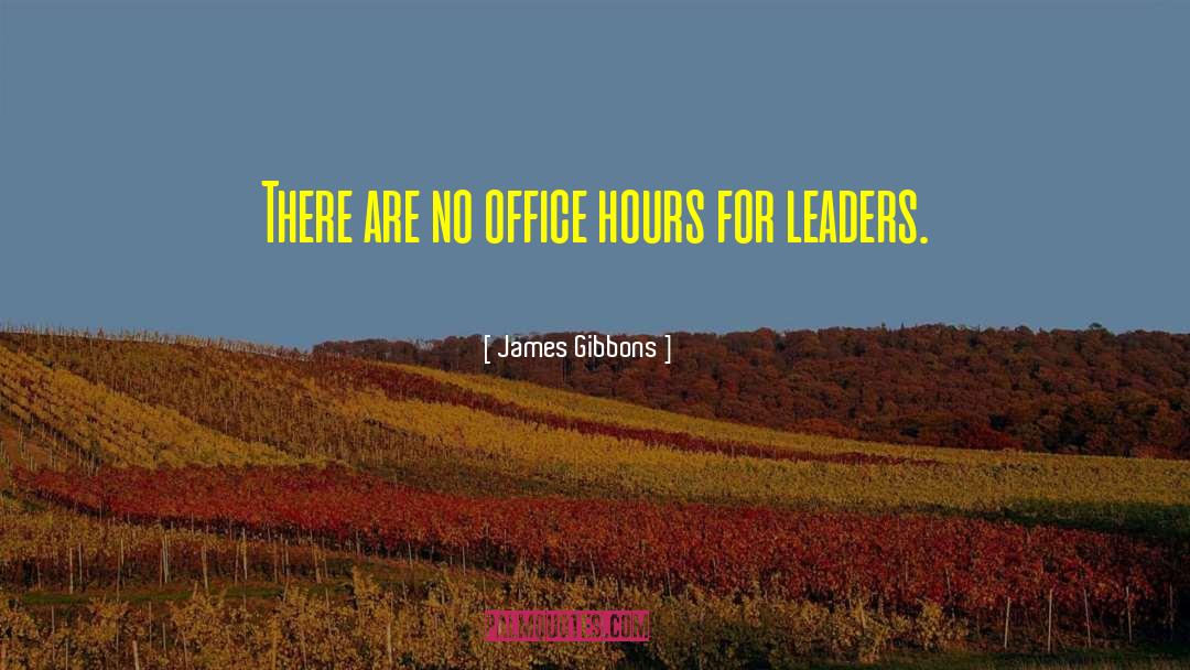 Office Opening Ceremony quotes by James Gibbons