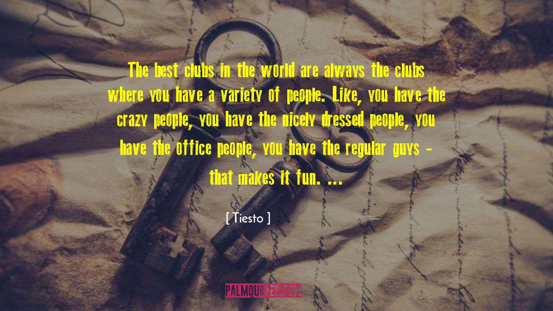 Office People quotes by Tiesto