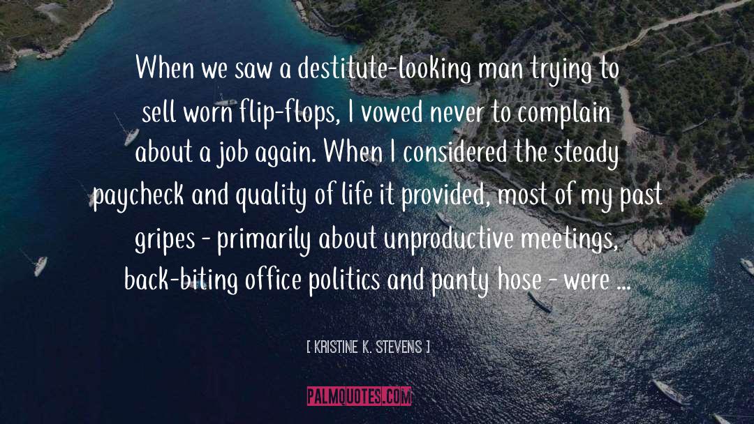 Office Politics quotes by Kristine K. Stevens